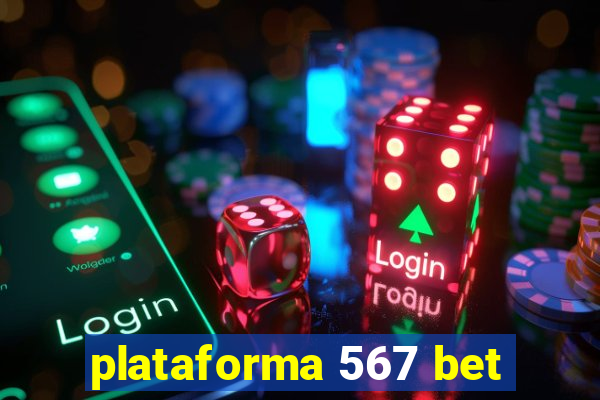 plataforma 567 bet